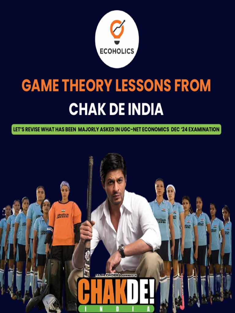 Chak de India Economics | PDF | Game Theory | Economics