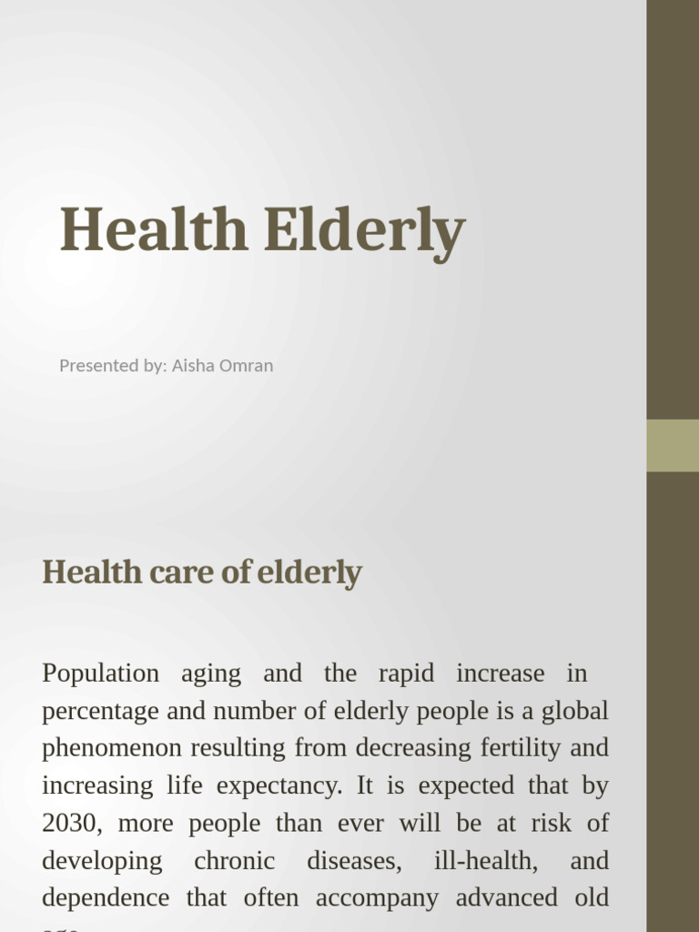 Elderly Health Care and Challenges | PDF | Ageing | Old Age