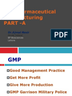 For Pharmaceutical Manufacturing Part - A: GMP S
