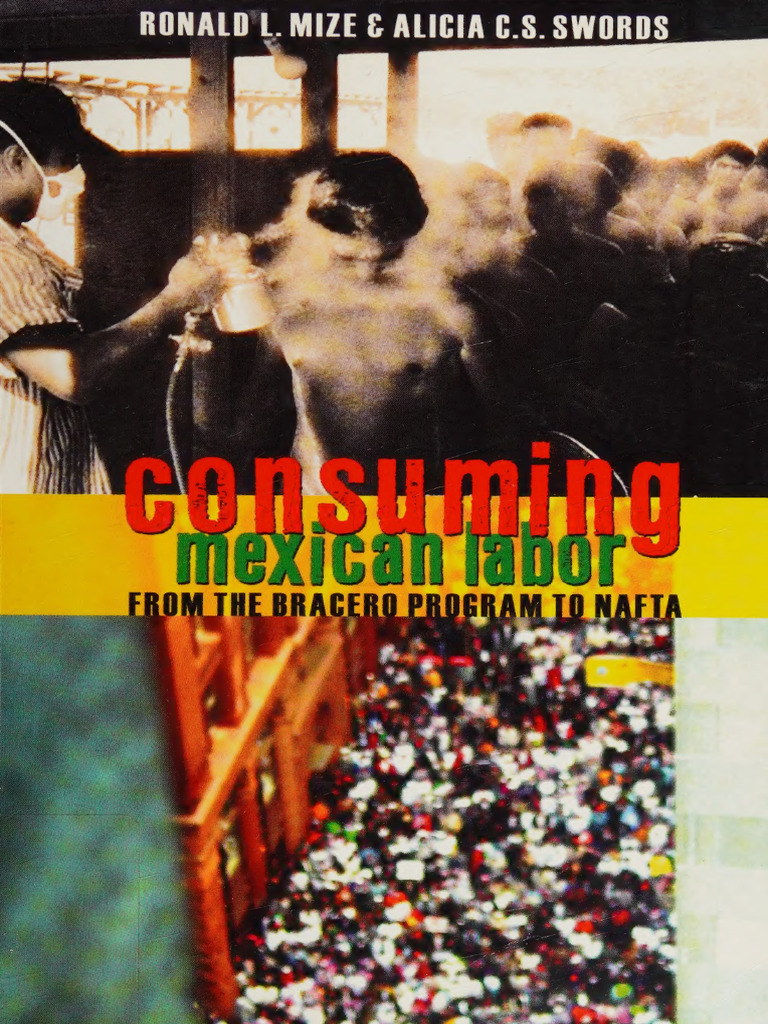 Ronald L. Mize, Alicia C.S. Swords - Consuming Mexican Labor - From The ...