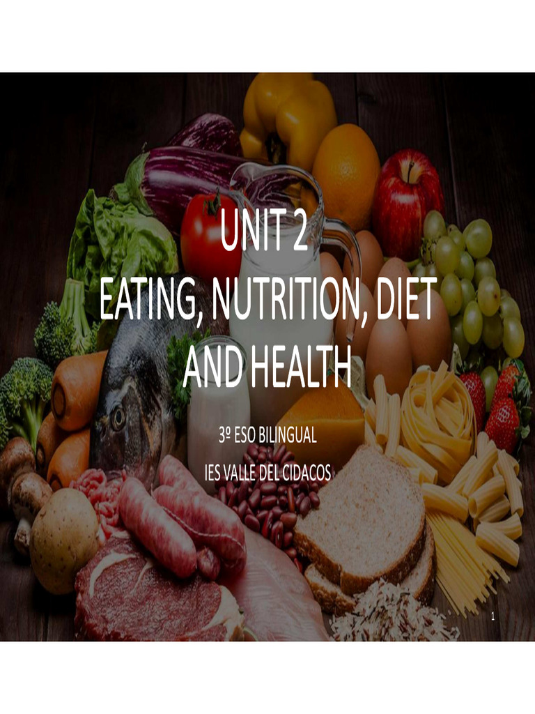 UNIT 2 Eating, Nutrition, Diet and Health | PDF