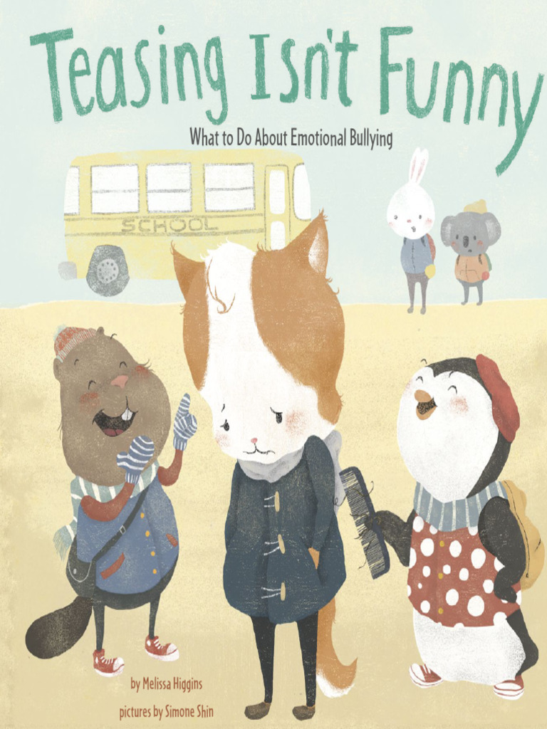 (Picture Window Books. No More Bullies) Higgins, Melissa Teasing Isn