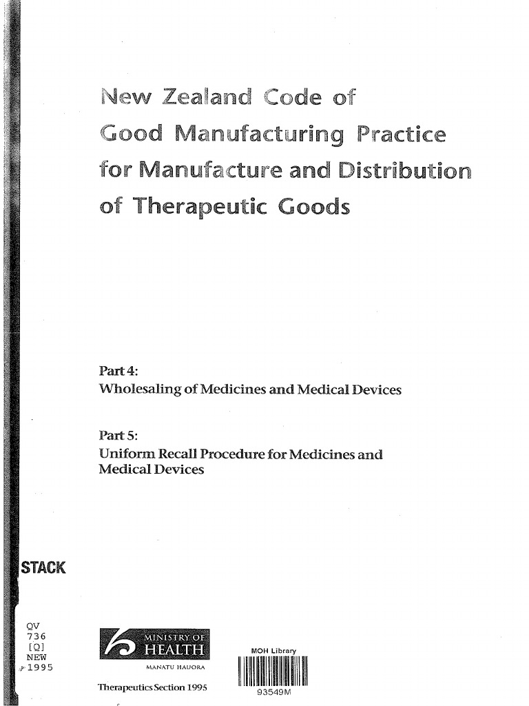 Parts 4, 5 - NZ Code of GMP For Manuf & Distribution of Therapeutic ...