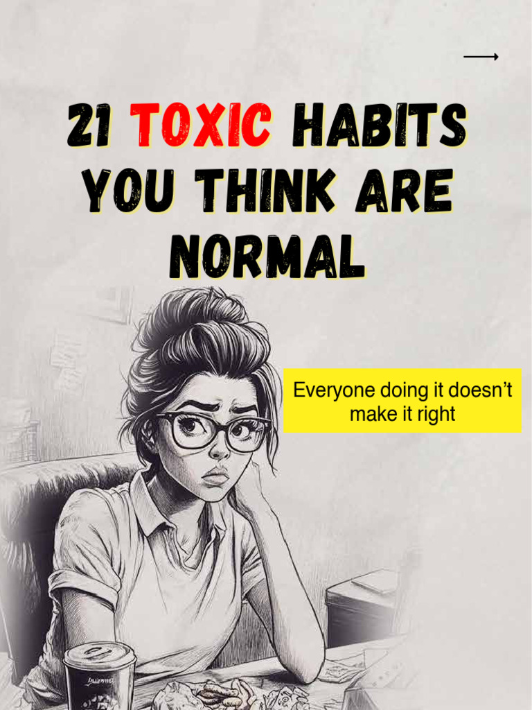 21 Toxic Habits You Think Are Normal | PDF