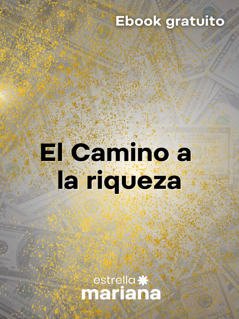 El Camino a la Riqueza con Mariana Estrella | PDF | Mente | Dios