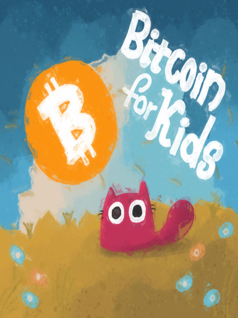 Bitcoin For Kids | PDF