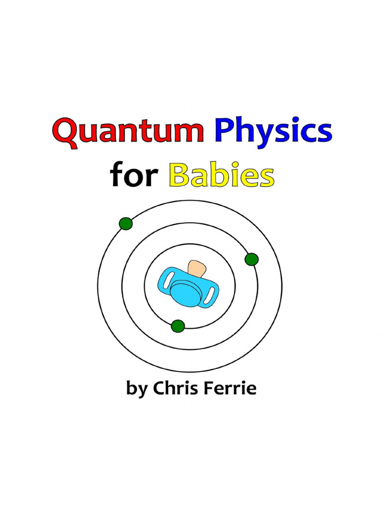 Quantum Physics For Babies | PDF