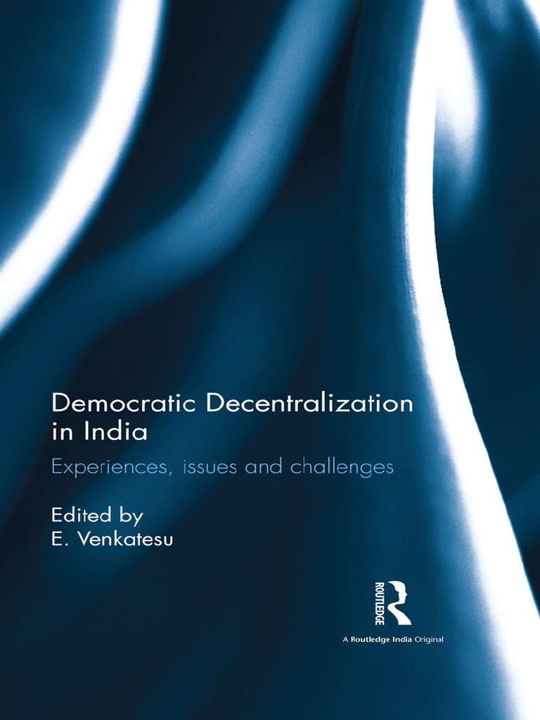 Democratic Decentralization in India 2016 | PDF | Government Of India
