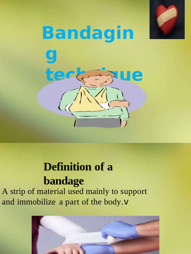 Bandagingtechnique 210429121346 | PDF