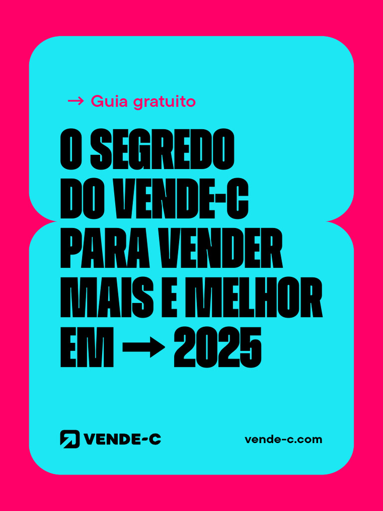 O Segredo Do Vende-C para Vender Mais e Melhor em 2025 | PDF | Gestão ...