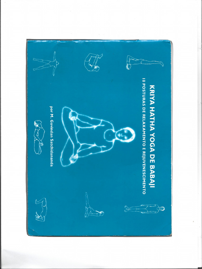 KRIYA HATHA YOGA de BABAJI - 18 Posturas de Relaxamento e ...