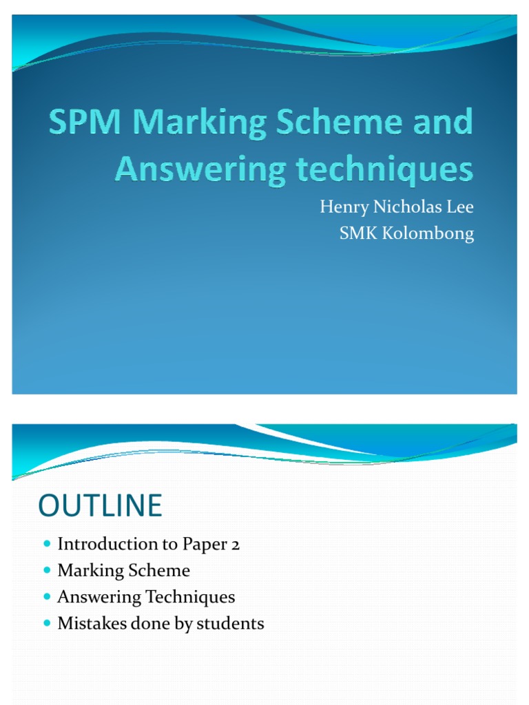 SPM Marking Scheme and Answering Techniques - Paper 2 