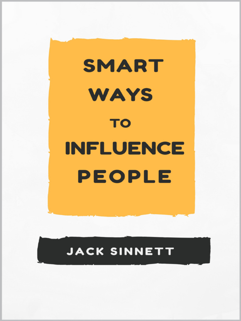 Sinnett, Jack - Smart Ways To Influence People Improve Your ...