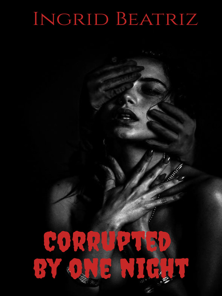 Ingrid Beatriz: A Night of Corruption | PDF