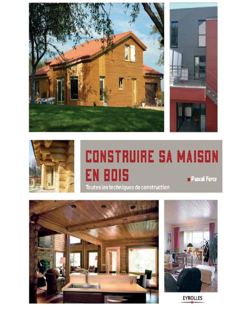 Construire Sa Maison en Bois - Toutes Les Techniques de Construction | PDF