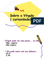 A VÍRGULA  ( CURIOSIDADES )