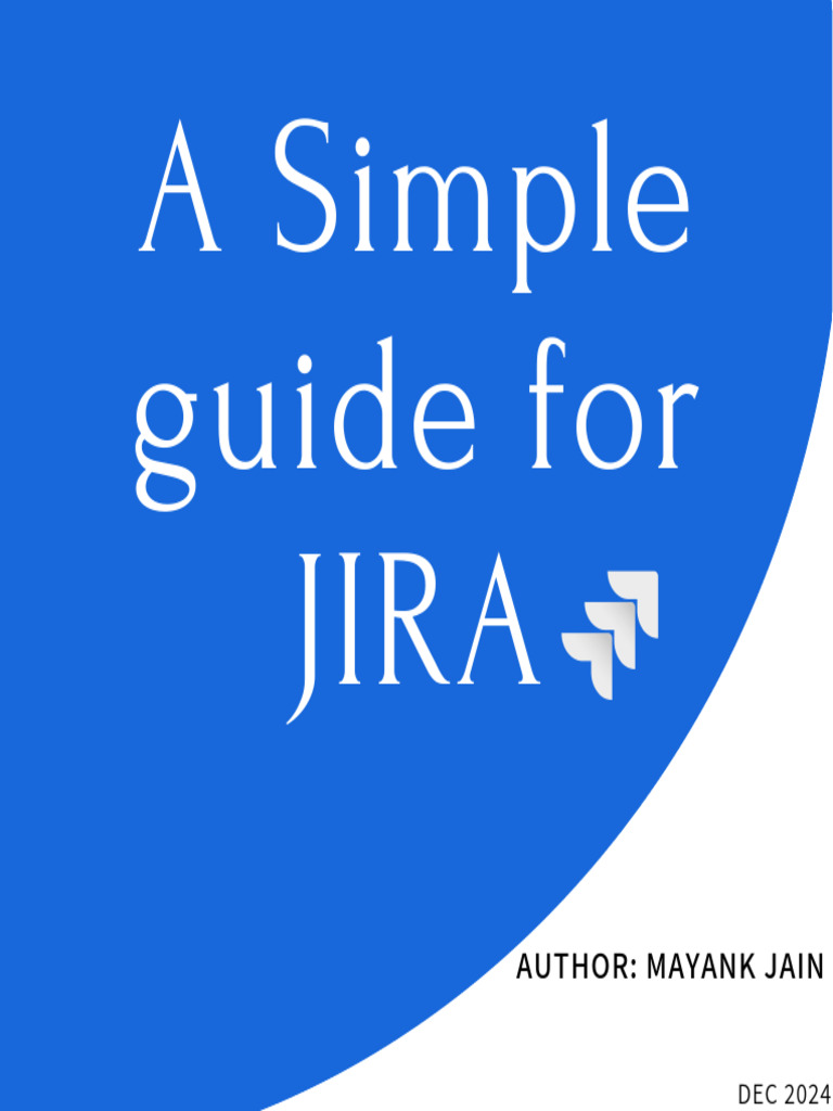 Simple Jira Guide For Users | PDF | Agile Software Development | Scrum ...