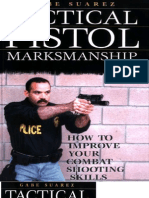 Tactical Pistol Marksmanship How To Improve Your Combat Shooting Skills Gabriel Suarez