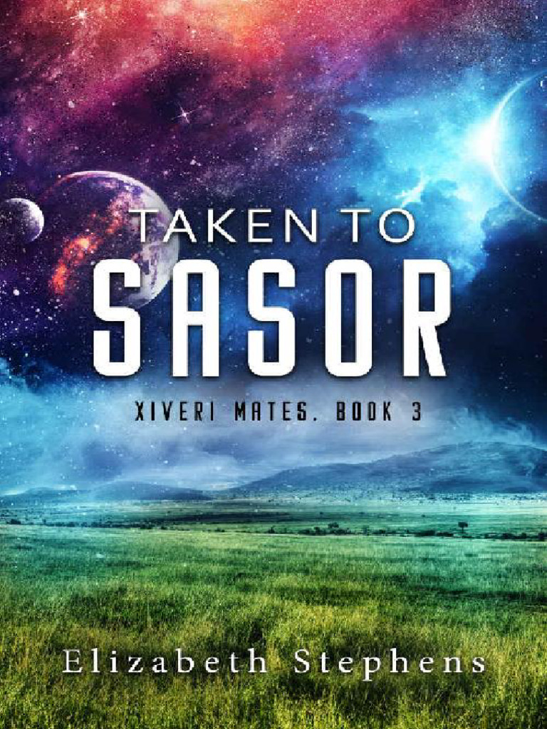 Taken To Sasor by Elizabeth Stephens | PDF | Thorax