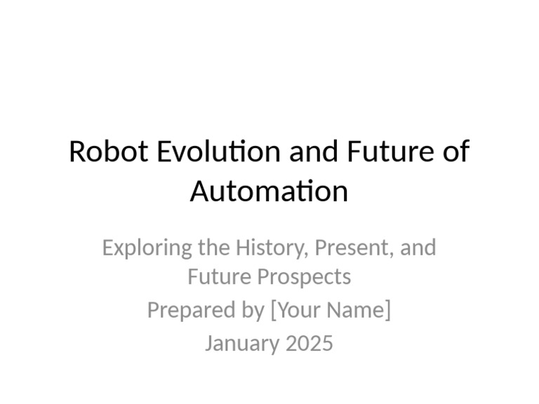 Robot Evolution and Automation Future | PDF