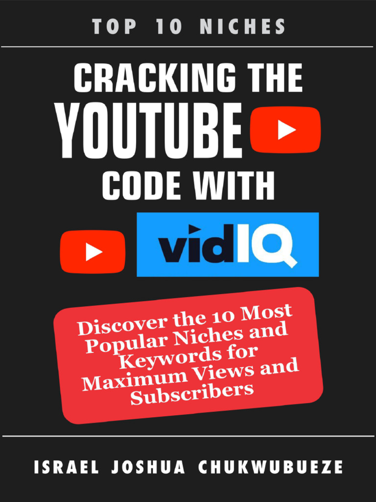 Cracking The YouTube Code With VidIQ AI Tool (Chukwubueze, Israel ...