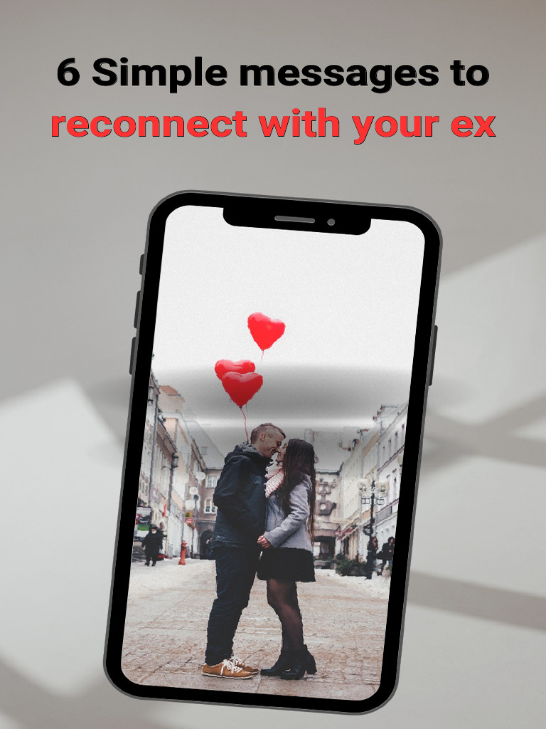 Reconnect with Your Ex: 6 Messages | PDF | Communication | Conflict ...
