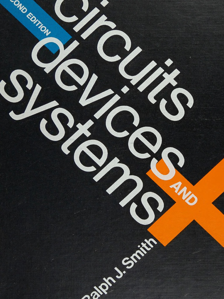 Circuits, Devices, and Systems A First Course in Electrical