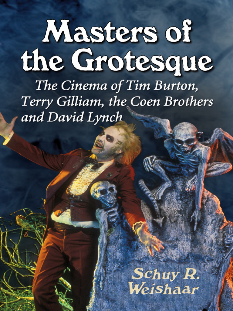 Masters of The Grotesque The Cinema of Tim Burton, Terry Gilliam, The ...