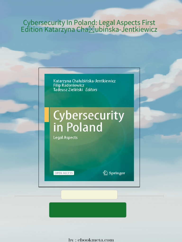 Immediate download Cybersecurity In Poland: Legal Aspects First Edition