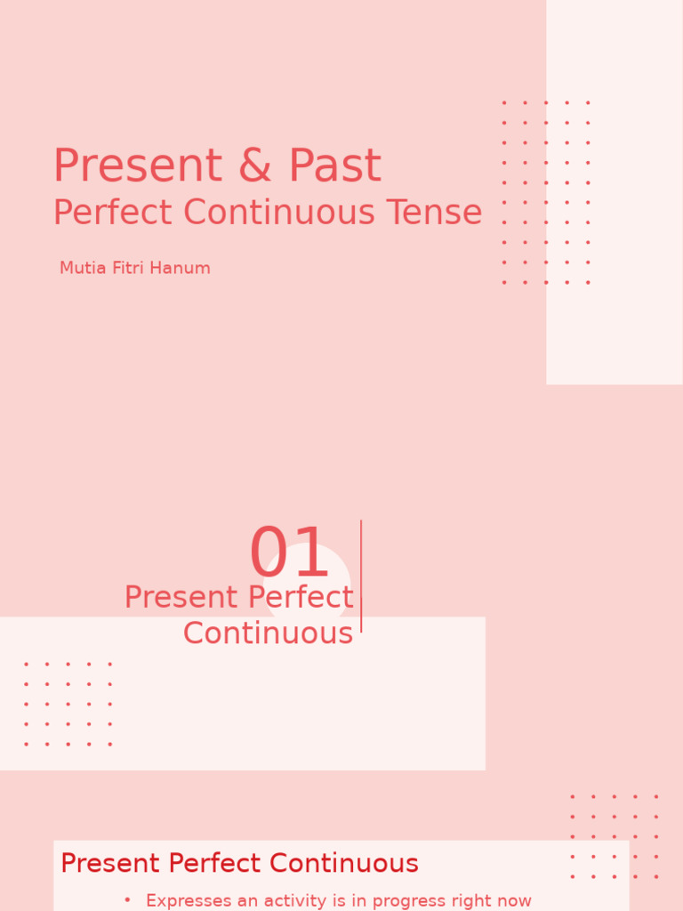 Present Perfect Continuous Tense | PDF | Semantic Units | Grammar