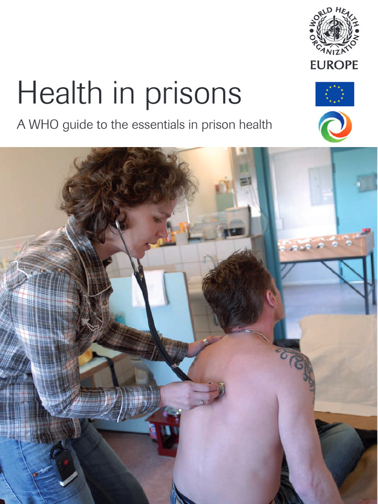 Health in Prisons, A WHO Guide To The Essentials in Prison Health ...
