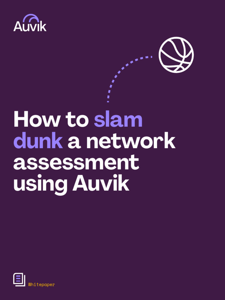 How To Slam Dunk A Network Assessment Using Auvik | PDF | Computer ...