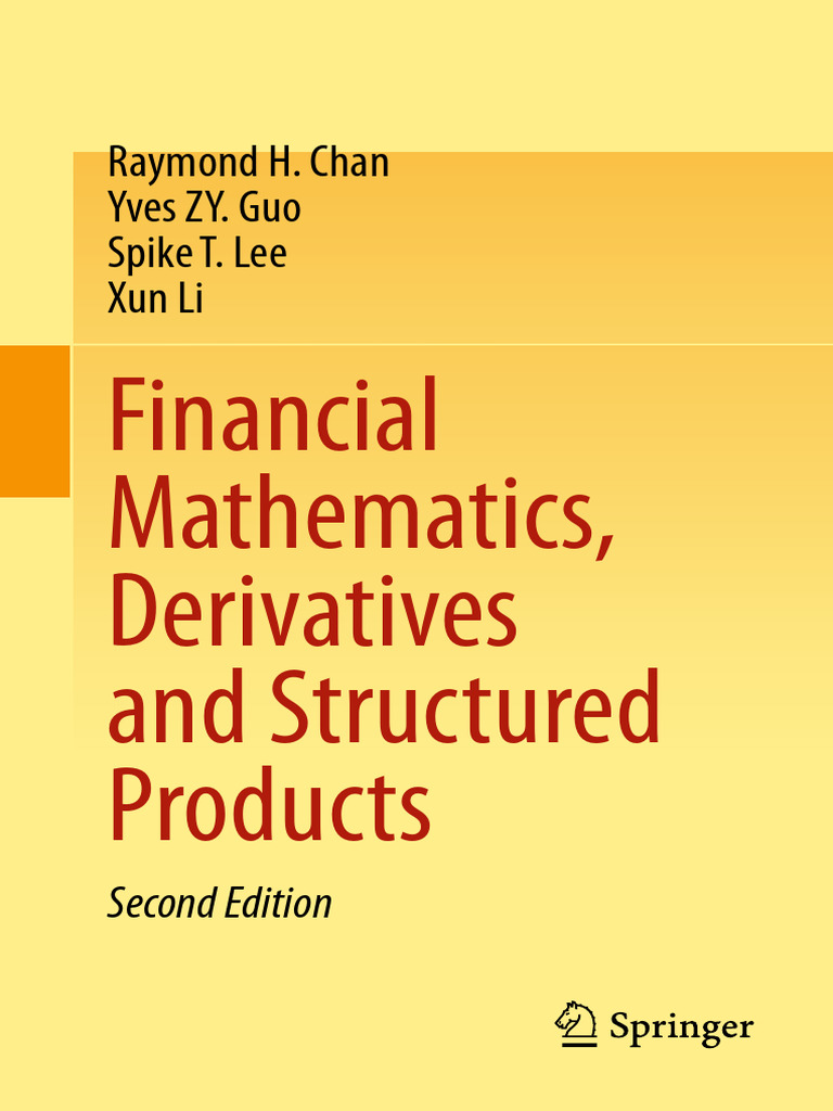 Financial Mathematics, Derivatives and Structured Products, 2nd (Raymond H.  Chan, Yves ZY. Guo, Spike T. Lee Etc.) (Z-Library) | PDF | Bond Duration |  Probability Distribution