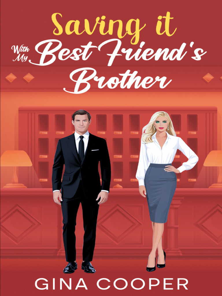 Saving It With My Best Friends Brother - Gina Cooper | PDF
