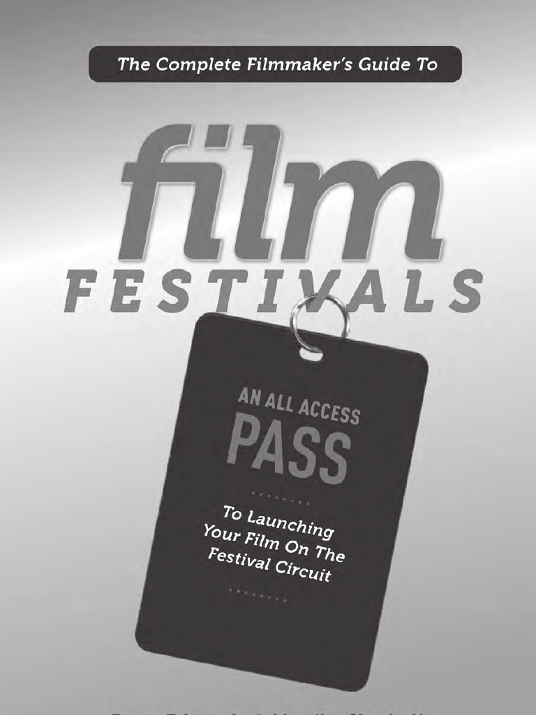 The Complete Filmmaker's Guide To Film Festivals | PDF | Sundance Film ...