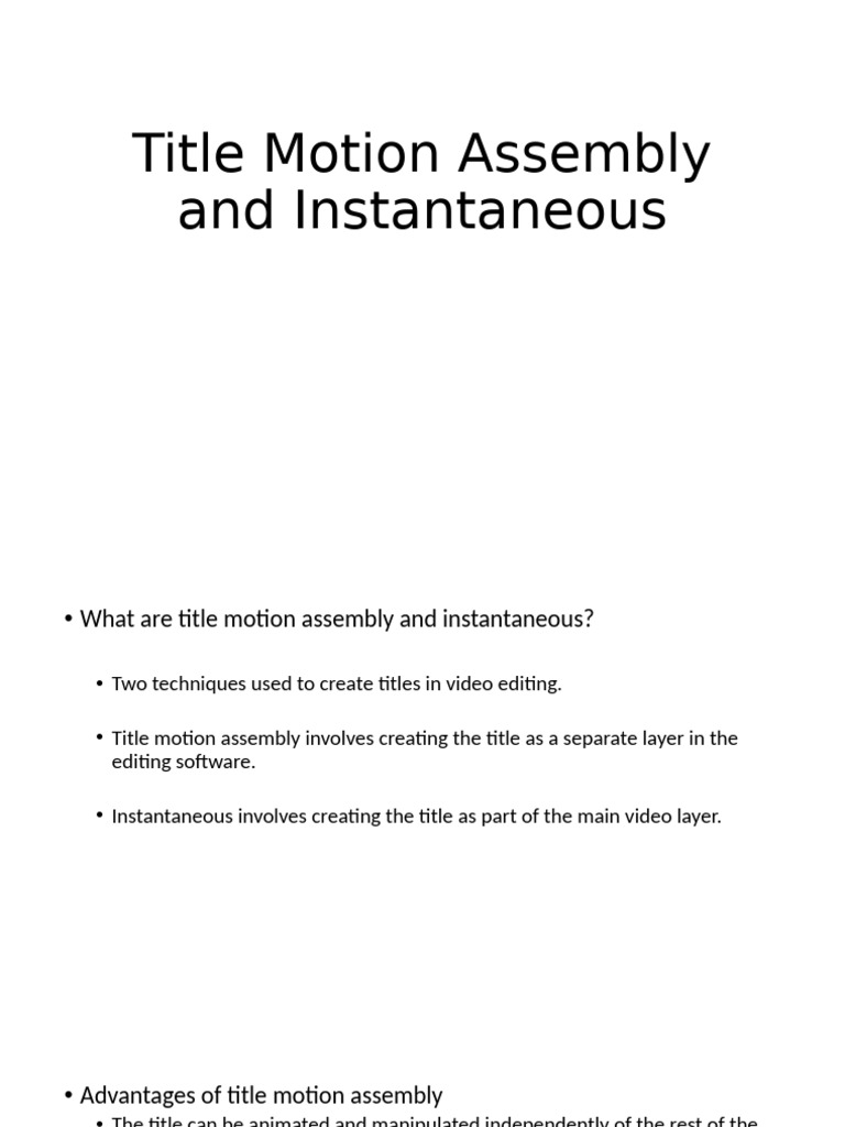 Title Motion Assembly and Instantaneous - Editing Process | PDF ...