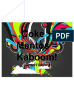 Coke + Mentos Kaboom!