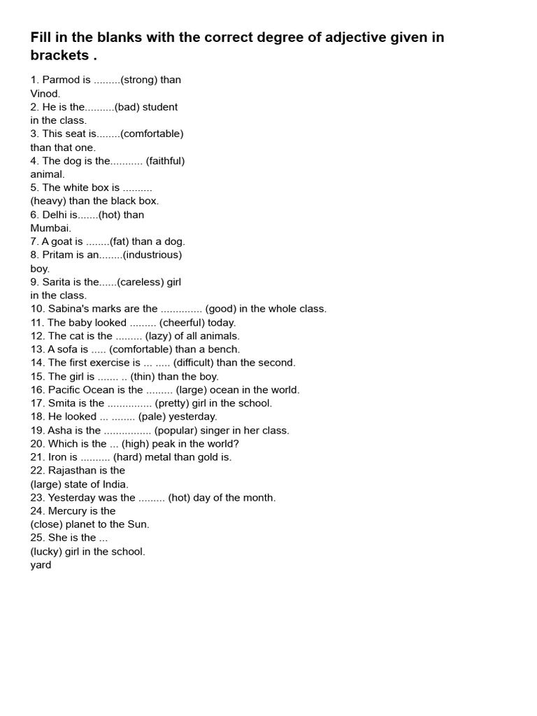 Fill in The Blanks With The Correct Degree of Adjective Given in ...