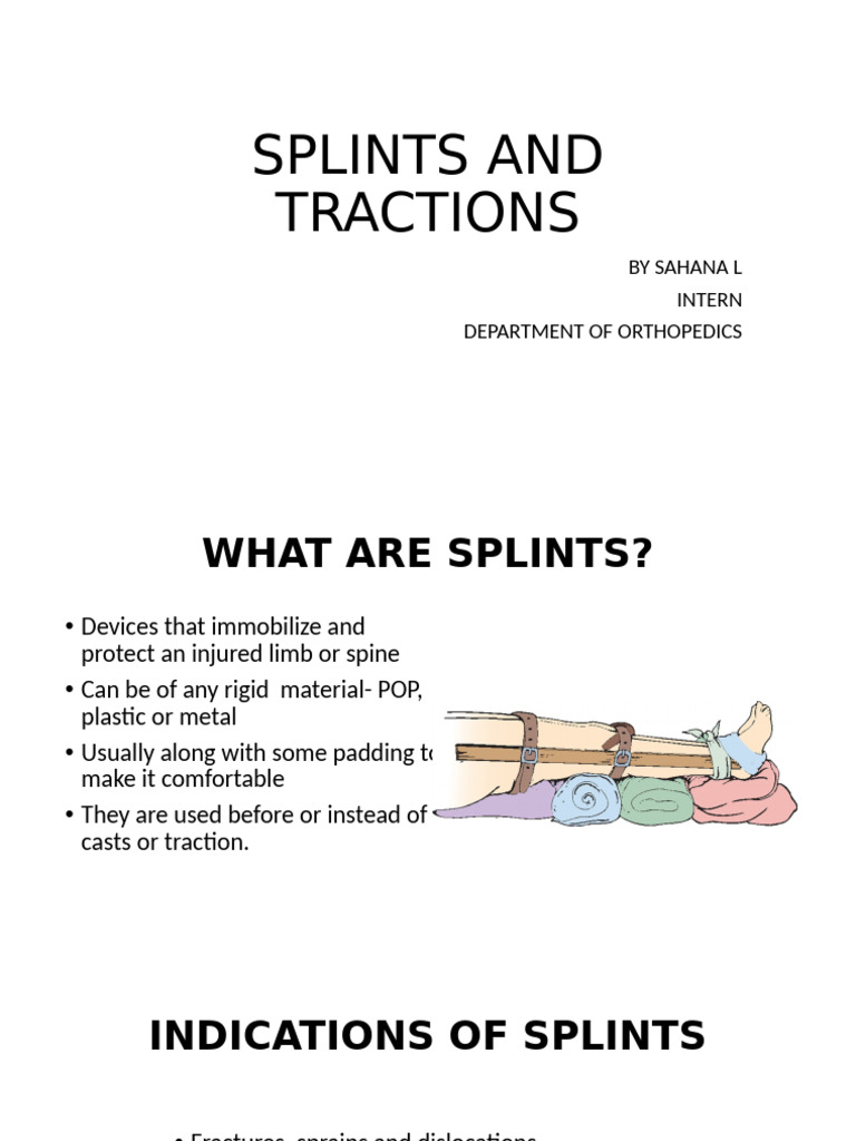 Understanding Splints and Tractions | PDF | Knee | Musculoskeletal System