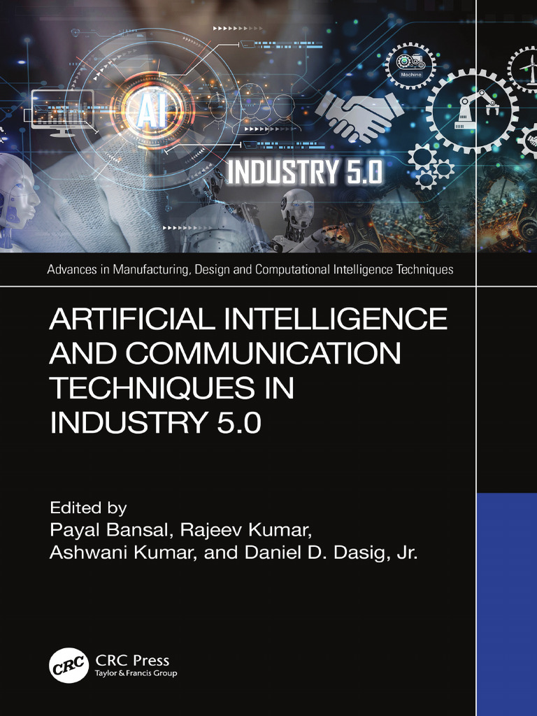 Artificial Intelligence and Communication Techniques in Industry 5.0 ...