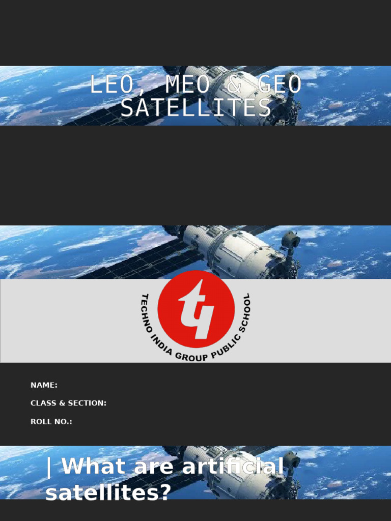 LEO, MEO, and GEO Satellites Explained | PDF | Satellite | Flight
