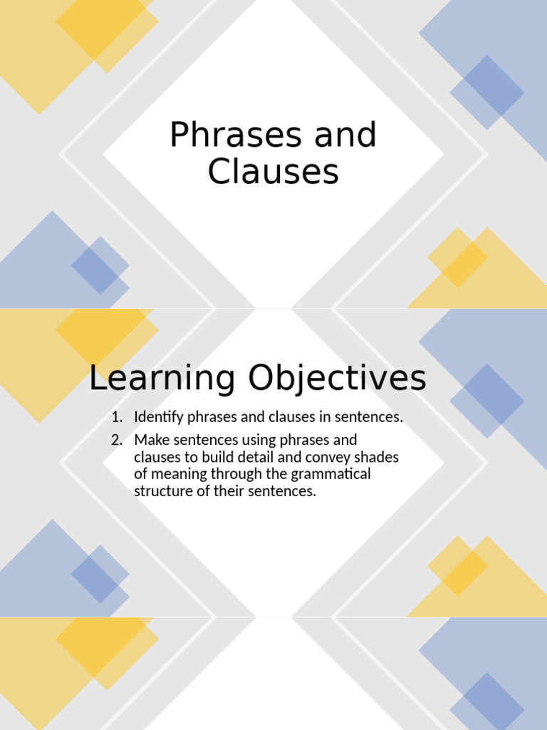 G7 Phrases and Clauses - Grammar | PDF | Phrase | Sentence (Linguistics)