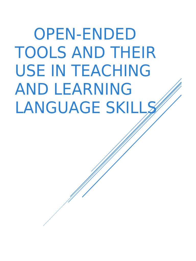 Open-Ended Tools and Their Use in Teaching and Learning Language Skills ...