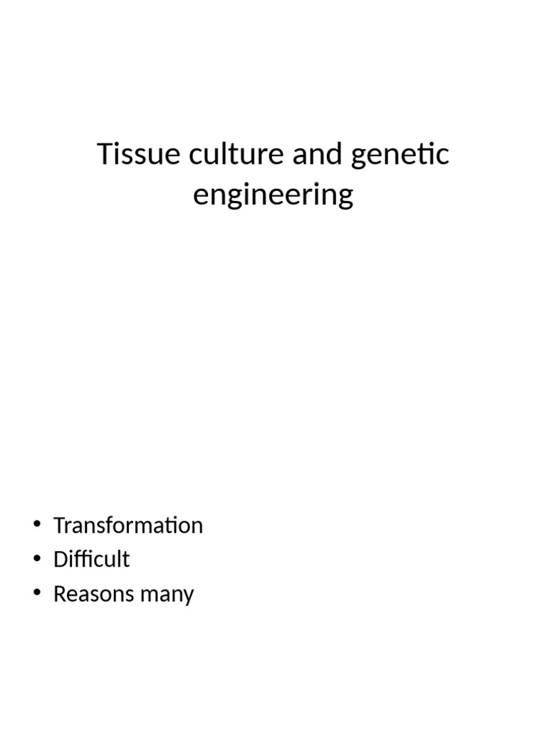 Tissue Culture and Genetic Engineering | PDF