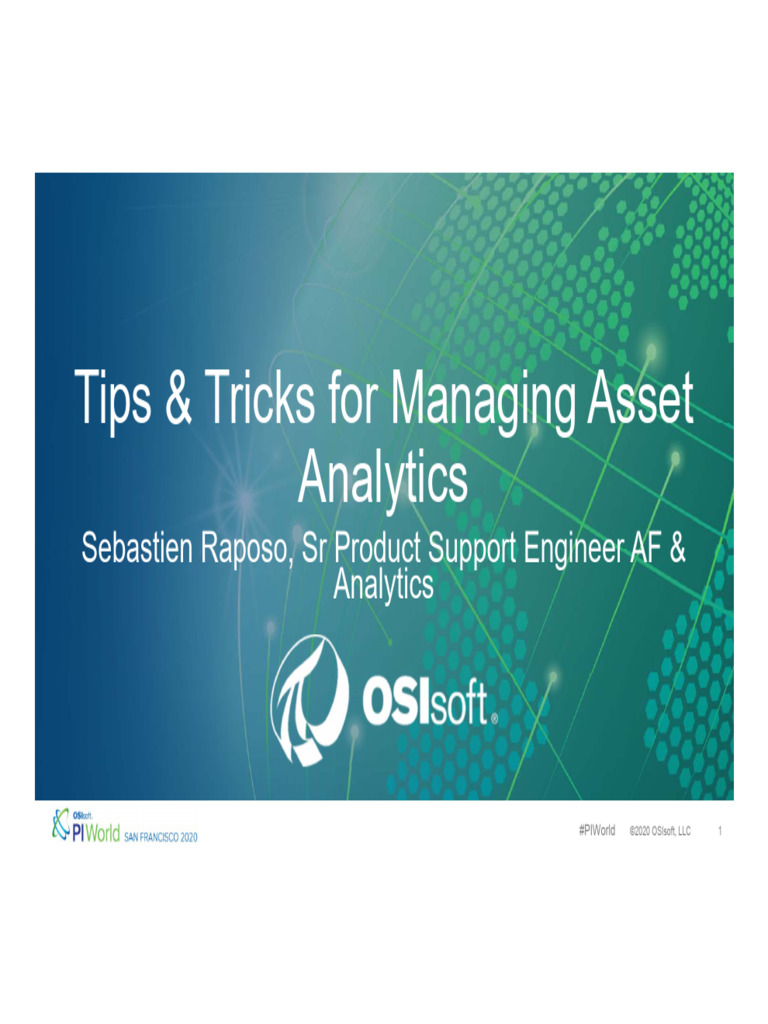 2020 - OSISoft - Slide - Tips & Tricks For Managing Asset Analytics ...
