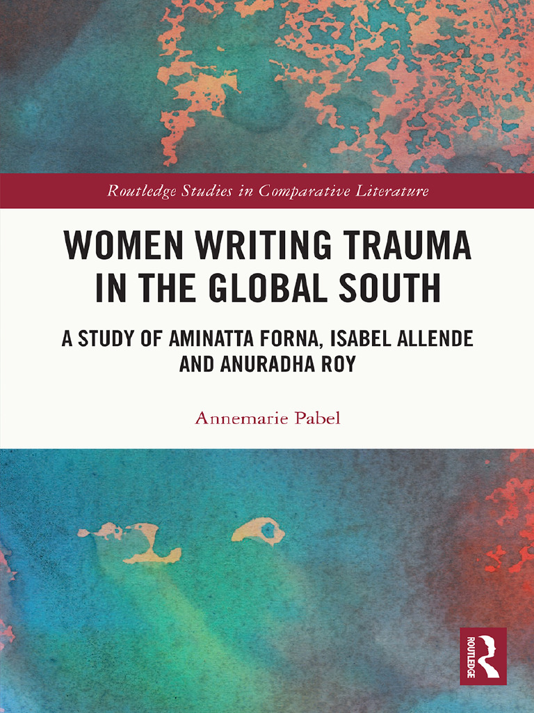 Women Writing Trauma in The Global South A Study of Aminatta Forna ...