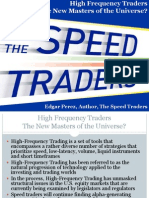 High Frequency Traders - The New Masters of The Universe