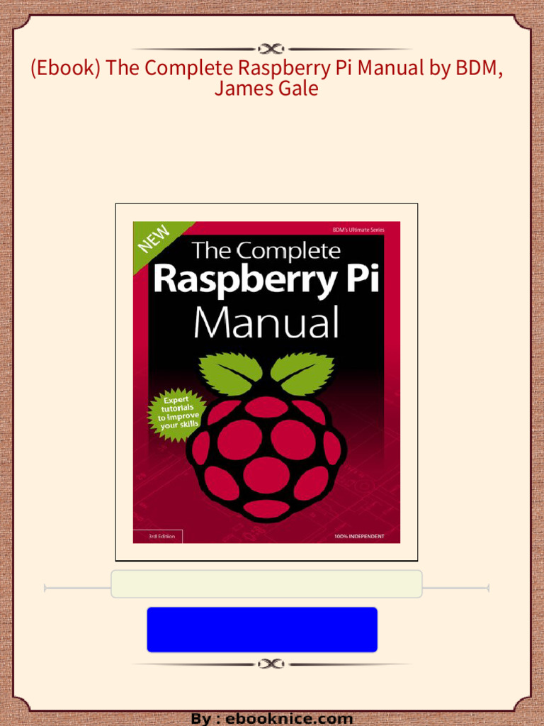 (Ebook) The Complete Raspberry Pi Manual by BDM, James Gale 2024 scribd ...