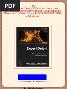 (Ebook) Expert Delphi: Robust and fast cross-platform application development, 2nd Edition by Marco Cantù, Pawel Glowacki ISBN 9781805121107, 1805121103 download pdf