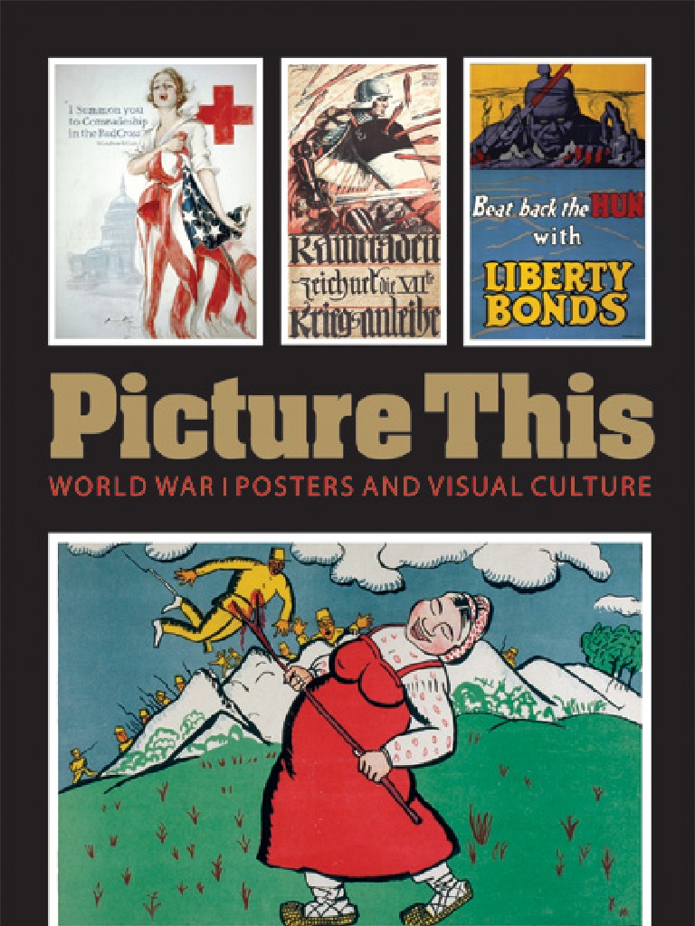 Picture This World War I Posters and Visual Culture PDF Poster Advertising pic